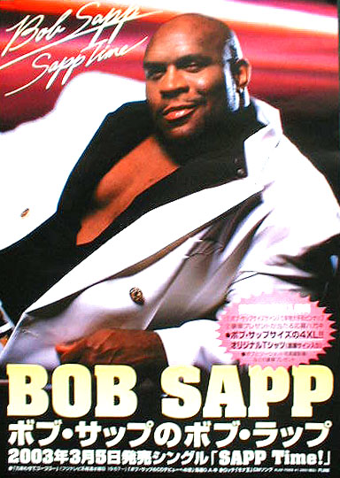 ボブ・サップ 「SAPP Time!」のポスター