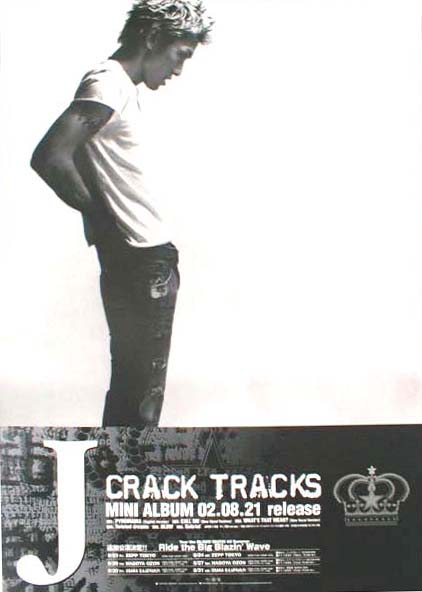 J （ジェイ） 「CRACK TRACKS」のポスター