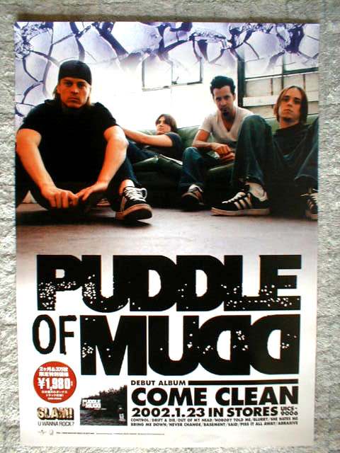 PUDDLE OF MUDD （パドル・オブ・マッド）「Come Clean」のポスター