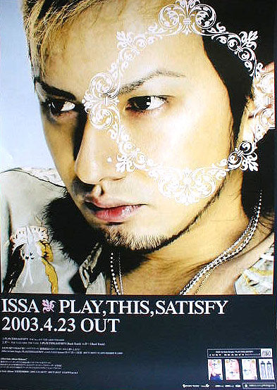 ISSA 「PLAYTHISSATISFY」のポスター