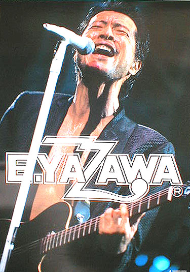 E.YAZAWA （矢沢永吉）のポスター