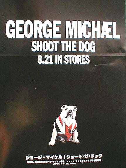 ジョージ・マイケル 「Shoot the Dog」のポスター