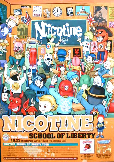 NICOTINE （ニコチン） 「SCHOOL OF LIBERTY」のポスター