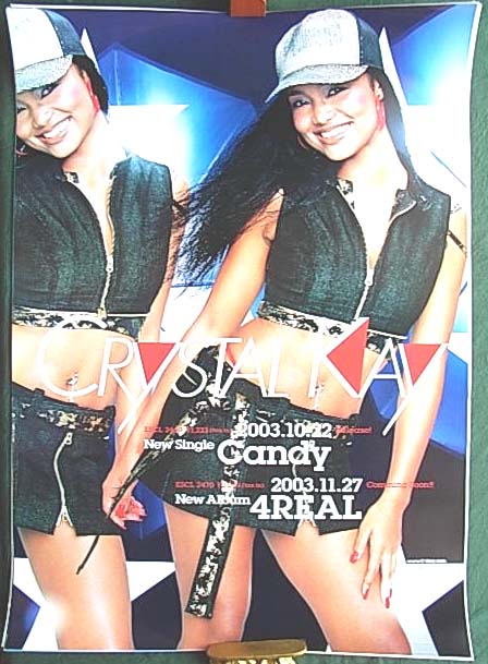 Crystal Kay 「Candy」「4 REAL」のポスター
